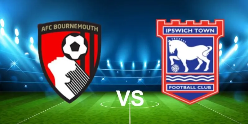 Cá cược cho trận đấu AFC Bournemouth vs Ipswich Town
